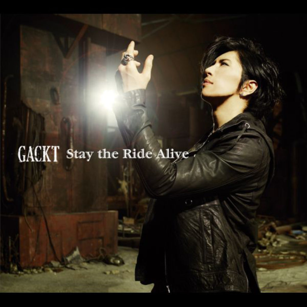 gackt stay the ride alive cd jacket